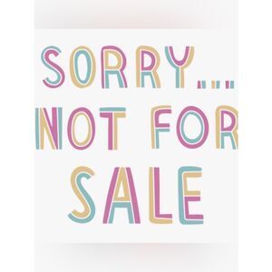 Sorry, not for sale